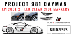 Project 981 Cayman - LED Clear Side Markers (Episode 2)